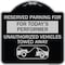 Signmission Reserved Parking for Todays Performer Unauthorized Vehicles Towed Away Aluminum, A-DES-BS-1818-23072 A-DES-BS-1818-23072 - alternate 1